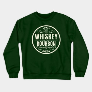 Whiskey Bourbon 2024 Crewneck Sweatshirt